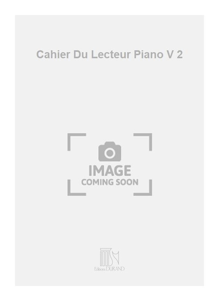 Cahier Du Lecteur Piano V 2